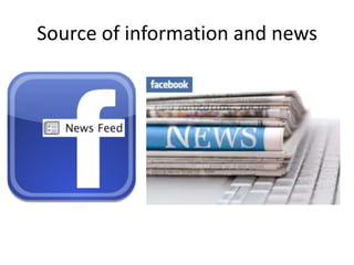 Source of information and news
 