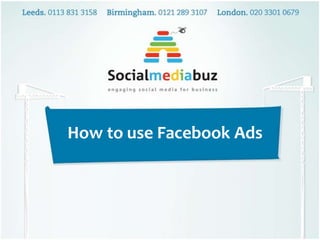 How to use Facebook Ads

 