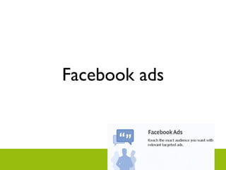 Facebook ads
 