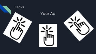 Clicks
Your Ad
 