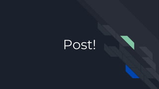 Post!
 