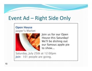 Event	
  Ad	
  –	
  Right	
  Side	
  Only	
  
15
 