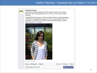 Jindřich Fáborský | Facebook Ads za 5 hodin| 9.12.2013

#28

 