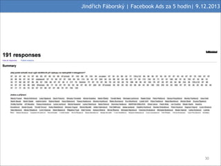Jindřich Fáborský | Facebook Ads za 5 hodin| 9.12.2013

#30

 