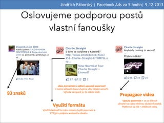 Jindřich Fáborský | Facebook Ads za 5 hodin| 9.12.2013

Oslovujeme podporou postů
vlastní fanoušky

#50

 