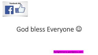 God bless Everyone 
Twilightmarie.wordpress.com
 