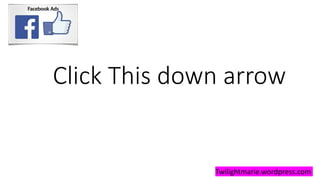 Click This down arrow
Twilightmarie.wordpress.com
 