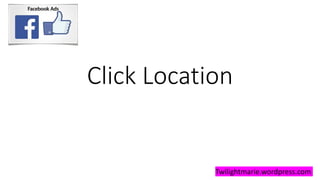 Click Location
Twilightmarie.wordpress.com
 