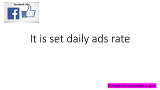 It is set daily ads rate
Twilightmarie.wordpress.com
 