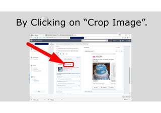 By Clicking on “Crop Image”.
 