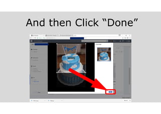 And then Click “Done”
 