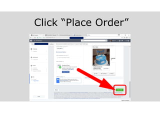 Click “Place Order”
 