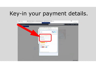 Key-in your payment details.
 