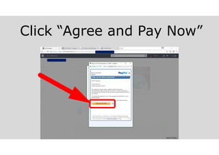 Click “Agree and Pay Now”
 