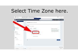 Select Time Zone here.
 