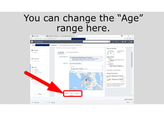 You can change the “Age”
range here.
 
