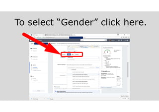 To select “Gender” click here.
 