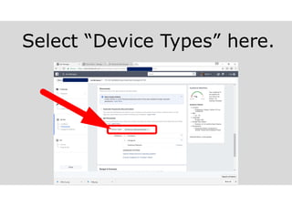 Select “Device Types” here.
 