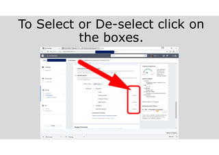 To Select or De-select click on
the boxes.
 