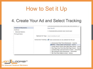 How to Set it Up
4. Create Your Ad and Select Tracking
 