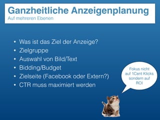 Grundlagen
Warum Facebook Ads?
 