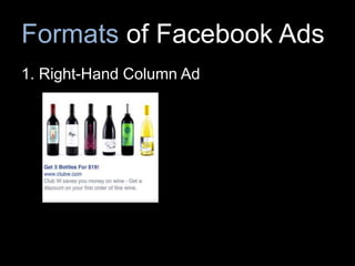 Formats of Facebook Ads
1. Right-Hand Column Ad
 