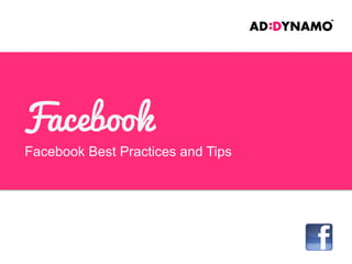 Facebook
Facebook Advertising Best Practices and Tips

 