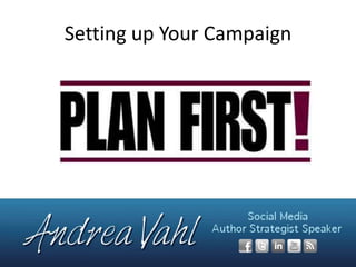 Setting up Your Campaign

 