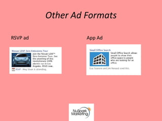 Other Ad Formats

RSVP ad            App Ad
 