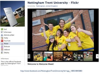 http://www.facebook.com/NottinghamTrentUniversity?sk=app_108554845883 