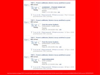 http://www.facebook.com/pages/TOP-C-Firemn%C3%AD-vzd%C4%9Bl%C3%A1v%C3%A1n%C3%AD-%C5%A1kolen%C3%AD-a-kurzy-zam%C4%9B%C5%99en%C3%A9-na-praxi/120707697943372 