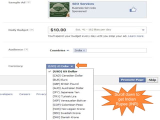 Scroll down to
get Indian
Rupee (INR)