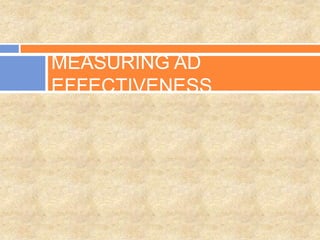 MEASURING AD
EFFECTIVENESS