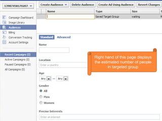 Right hand of this page displays
the estimated number of people
in targeted group