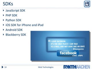 SDKs JavaScript SDK PHP SDK Python SDK iOS SDK for iPhone and iPad Android SDK Blackberry SDK Web Technologies 