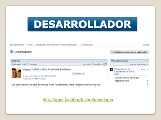 DESARROLLADORhttp://apps.facebook.com/developer