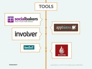 TOOLS




   www.feinheit.ch | +41 555 11 11 41 | Molkenstrasse 21 | 8004 Zürich
 