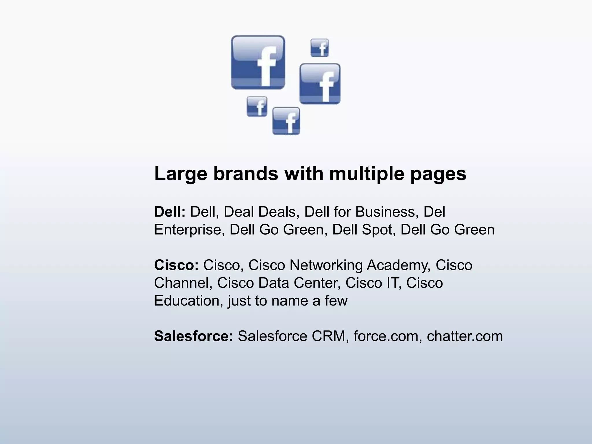 Strategies for offering multiple pages Build a primary brand page first
