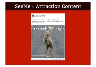 SeeMe = Attraction Content
 
