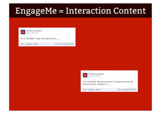 EngageMe = Interaction Content
 