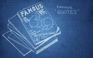 Famous Quotes