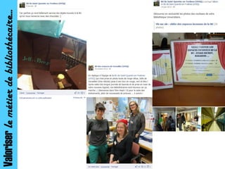 Valoriserlemétierdebibliothécaire…
 