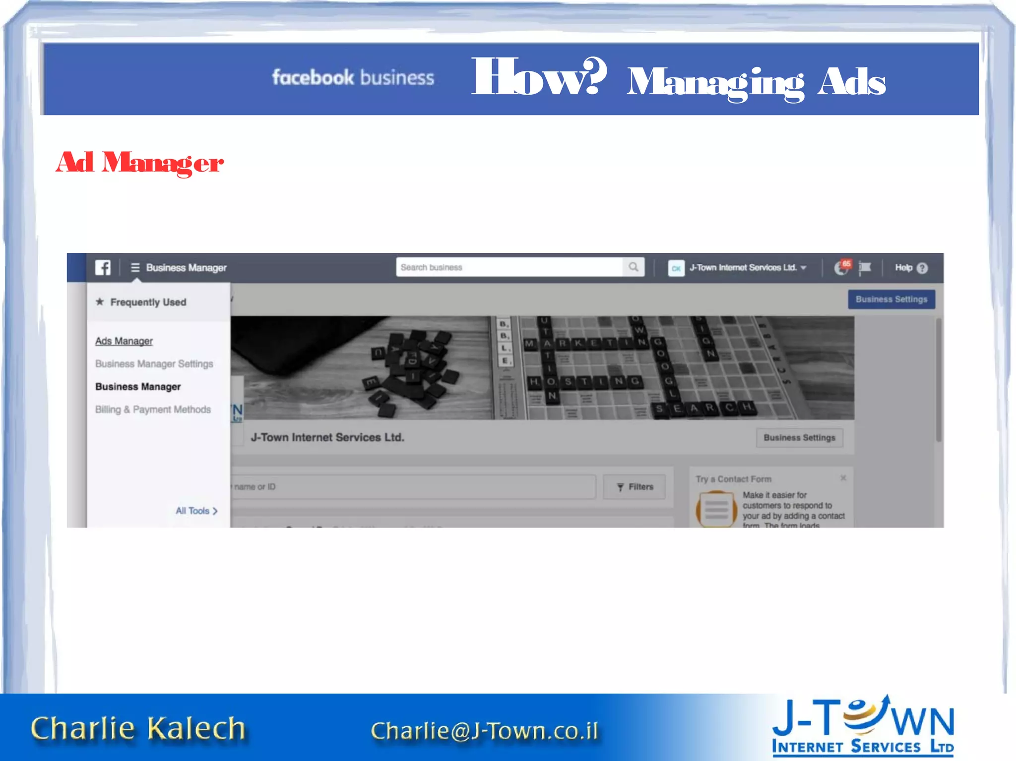 Ad Manager
How? Managing Ads
 