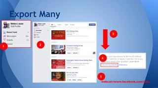 Export Many
webcal://www.facebook.com/ical...
1 2
3
4
5