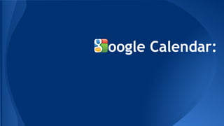 Google Calendar: