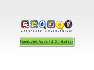 Facebook Apps it! On GetJar 
