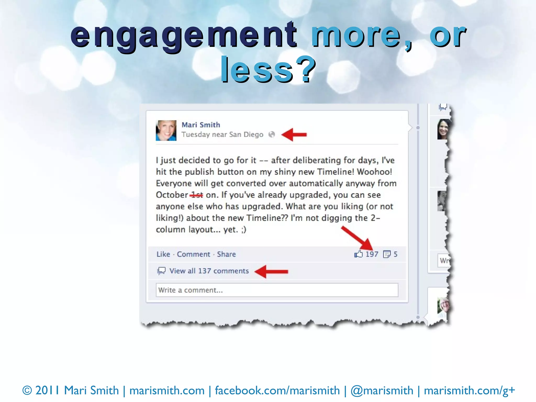 engagement  more, or less? 