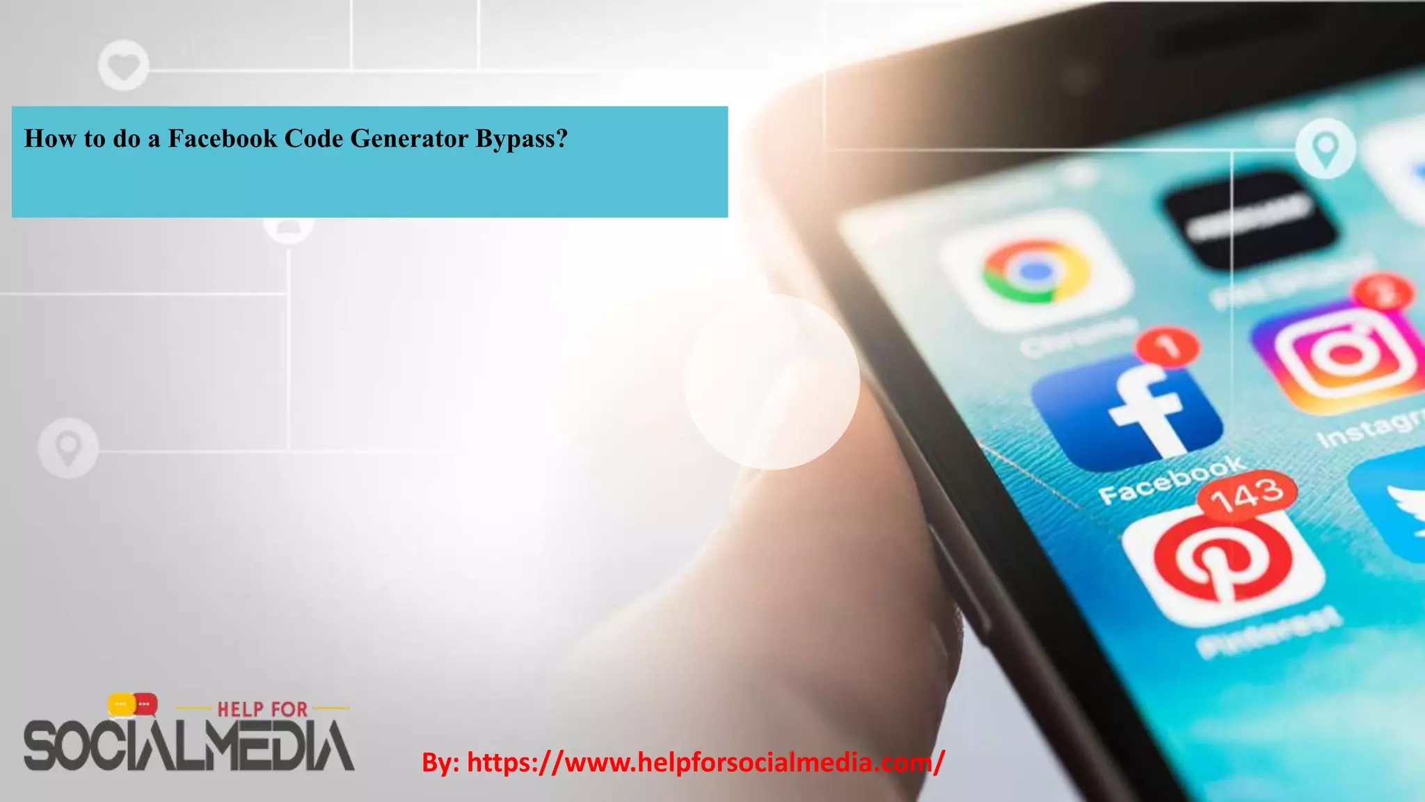 Facebook code generator bypass | PPT