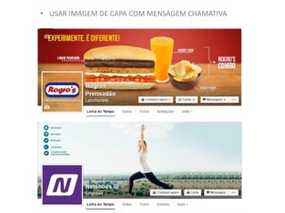 • USAR IMAGEM DE CAPA COM MENSAGEM CHAMATIVA
 