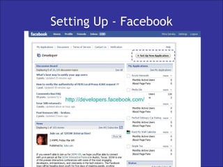 Setting Up - Facebook http:// developers.facebook.com /   